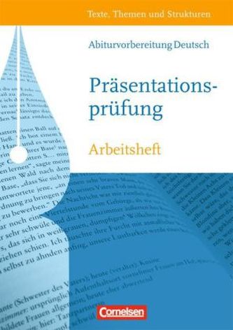Abiturvorbereitung Deutsch: Die Präsentationsprüfung