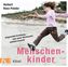 Menschenkinder, 1 Audio-CD