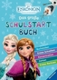 Disney Die Eiskönigin: Das große Schulstartbuch