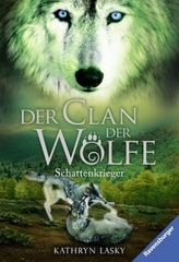 Der Clan der Wölfe - Schattenkrieger