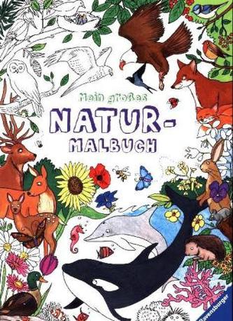 Mein großes Natur-Malbuch
