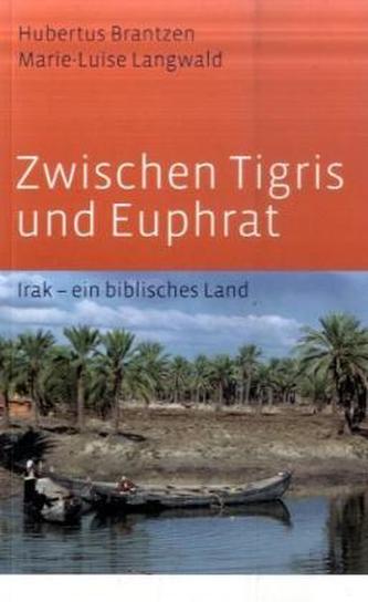 Zwischen Tigris und Euphrat