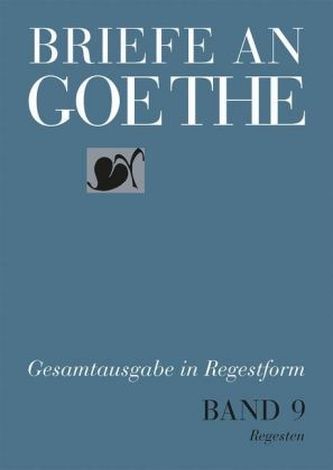 Briefe an Goethe, 2 Bde.. Bd.9