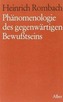 Phänomenologie des gegenwärtigen Bewußtseins