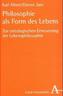Philosophie als Form des Lebens