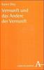 Vernunft und das Andere der Vernunft
