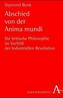 Abschied von der Anima mundi