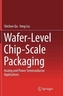Wafer-Level Chip-Scale Packaging