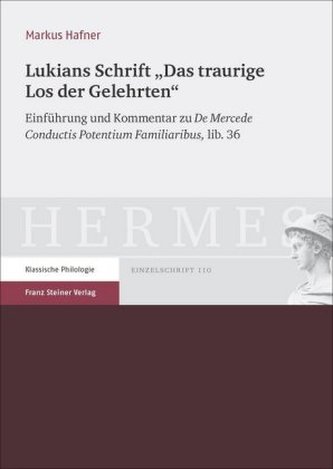 Lukians Schrift Das traurige Los der Gelehrten