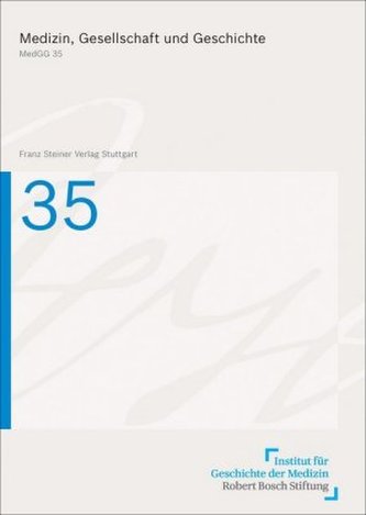 Medizin, Gesellschaft und Geschichte. Bd.35