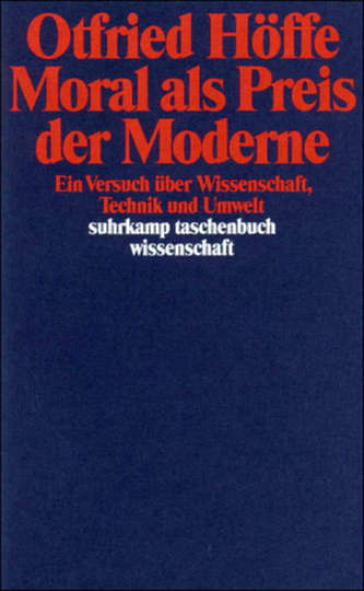 Moral als Preis der Moderne Moral als Preis der Moderne