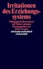 Irritationen des Erziehungssystems
