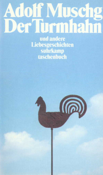 Der Turmhahn und andere Liebesgeschichten
