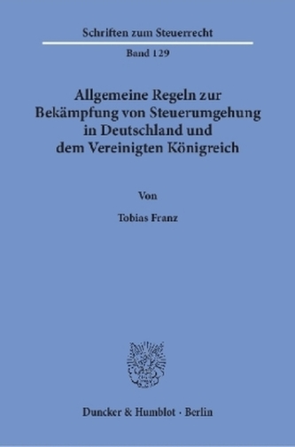 Allgemeine Regeln zur Bekämpfung von Steuerumgehung in Deutschland und dem Vereinigten Königreich.