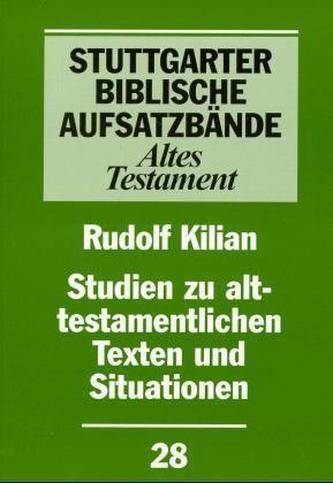 Studien zu alttestamentlichen Texten und Situationen