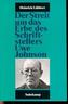 Der Streit um das Erbe des Schriftstellers Uwe Johnson