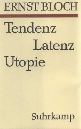 Tendenz - Latenz - Utopie