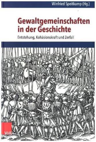 Gewaltgemeinschaften in der Geschichte