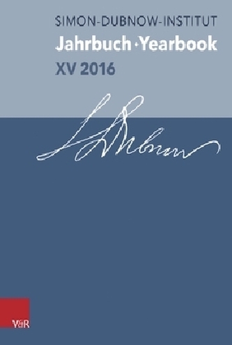 Jahrbuch des Simon-Dubnow-Instituts / Simon Dubnow Institute Yearbook. Bd.15/2016