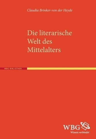 Die literarische Welt des Mittelalters