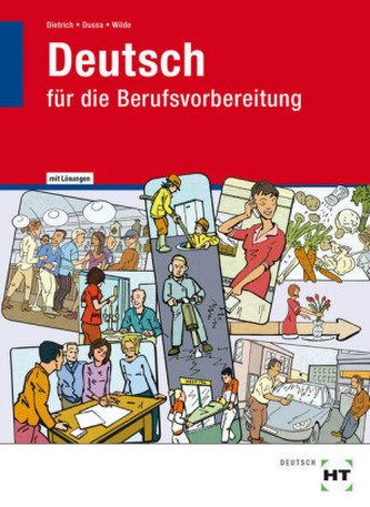 Ausgabe mit Lösungen Deutsch für die Berufsvorbereitung