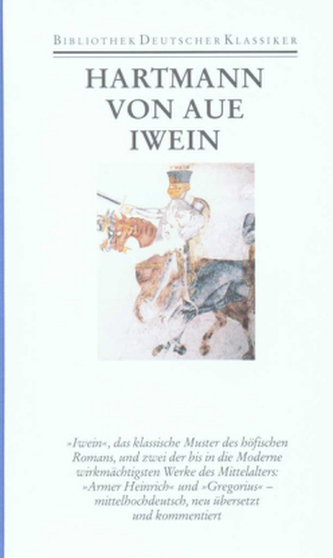 Gregorius. Armer Heinrich. Iwein