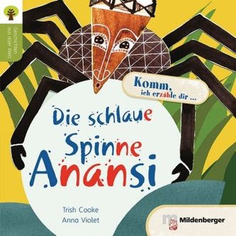 Die schlaue Spinne Anansi