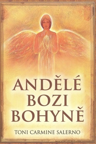 Andělé bozi bohyně