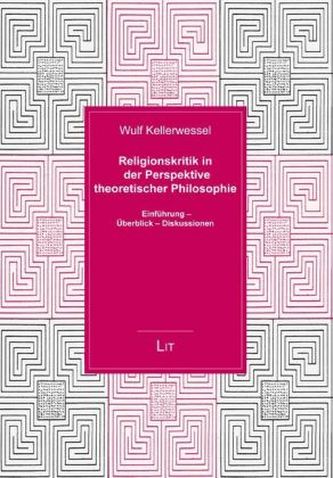 Religionskritik in der Perspektive theoretischer Philosophie