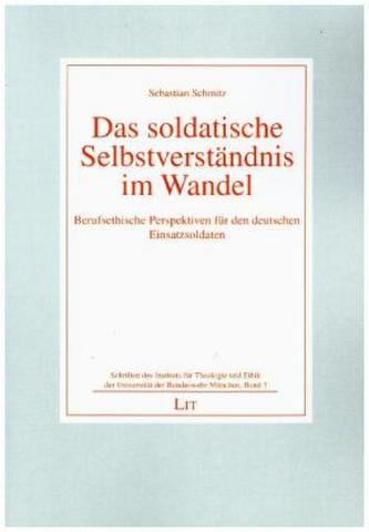 Das soldatische Selbstverständnis im Wandel
