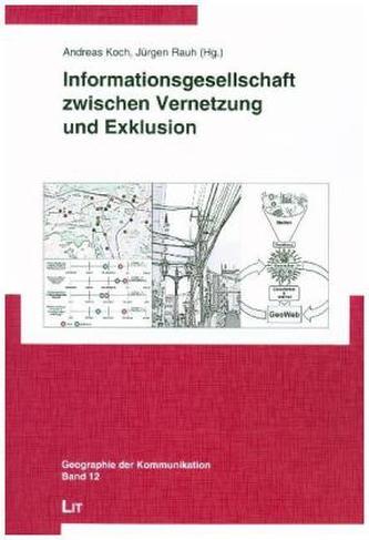 Informationsgesellschaft zwischen Vernetzung und Exklusion