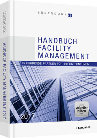 Handbuch Facility Management 2017 Handbuch Facility Management 2017