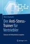 Der Anti-Stress-Trainer für Vertriebler