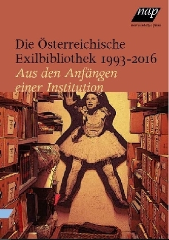 Die Österreichische Exilbibliothek 1993 - 2016