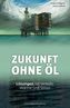 Zukunft ohne Öl