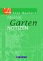 Meine Gartennotizen