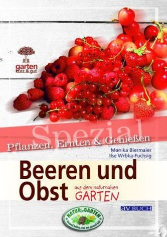 Beeren und Obst aus dem naturnahen Garten