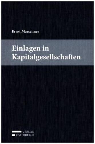 Einlagen in Kapitalgesellschaften (f. Österreich)
