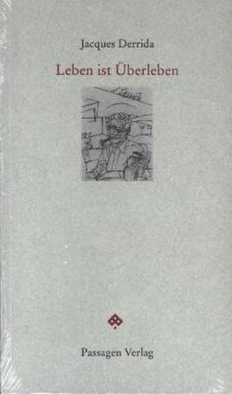 Leben ist Überleben Leben ist Überleben