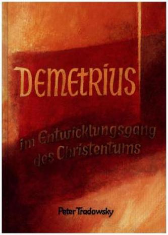 Demetrius im Entwicklungsgang des Christentums