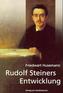 Rudolf Steiners Entwicklung