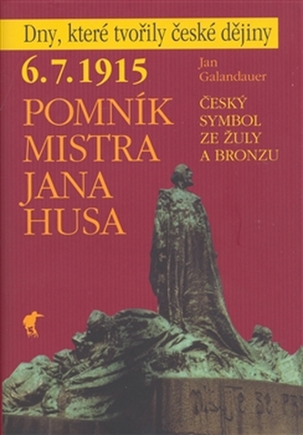 6. 7. 1915 - Pomník Mistra Jana Husa
