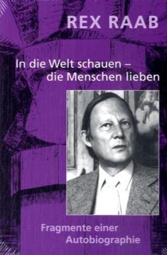 In die Welt schauen - die Menschen lieben