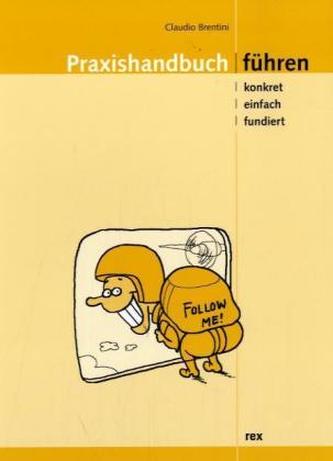 Praxishandbuch Führen