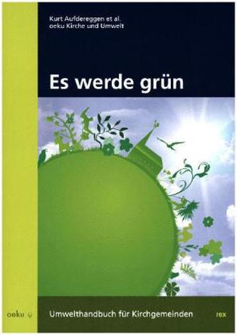 Es werde grün