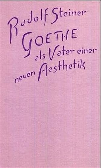 Goethe als Vater einer neuen Ästhetik