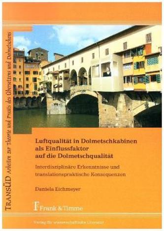 Luftqualität in Dolmetschkabinen als Einflussfaktor auf die Dolmetschqualität