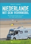 Niederlande mit dem Wohnmobil
