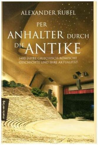 Per Anhalter durch die Antike