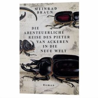 Die abenteuerliche Reise des Pieter van Ackeren in die neue Welt